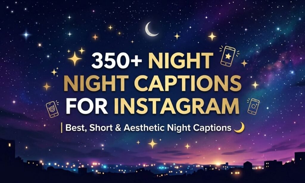 Night Captions for Instagram