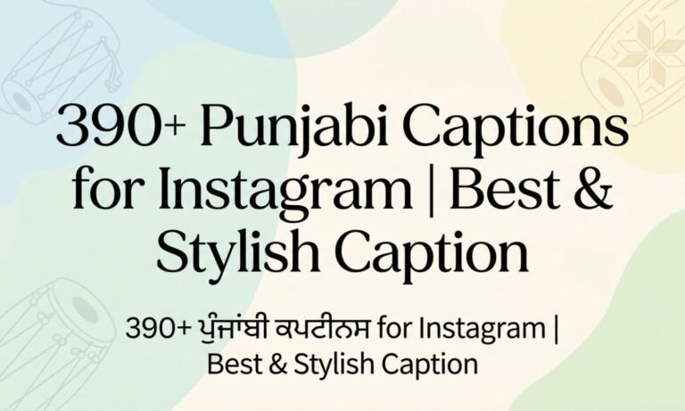 390+ Punjabi Captions for Instagram | Best & Stylish Captions