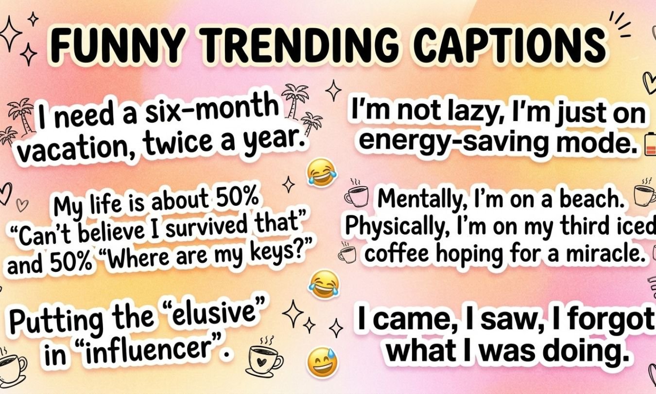 Funny Trending Instagram Captions