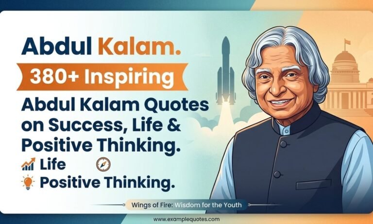 380+ Inspiring Abdul Kalam Quotes on Success, Life & Positive Thinking