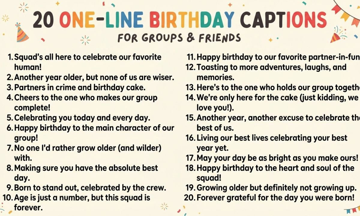 20 One-Line Birthday Captions for Groups & Friends