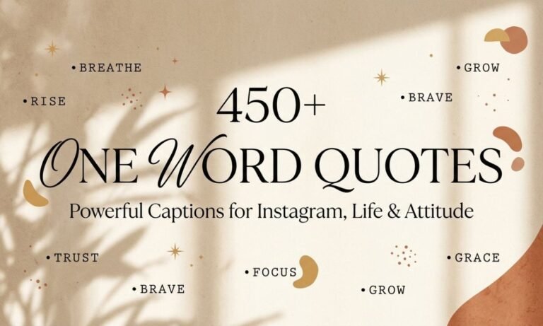 450+ One Word Quotes: Powerful Captions for Instagram, Life & Attitude