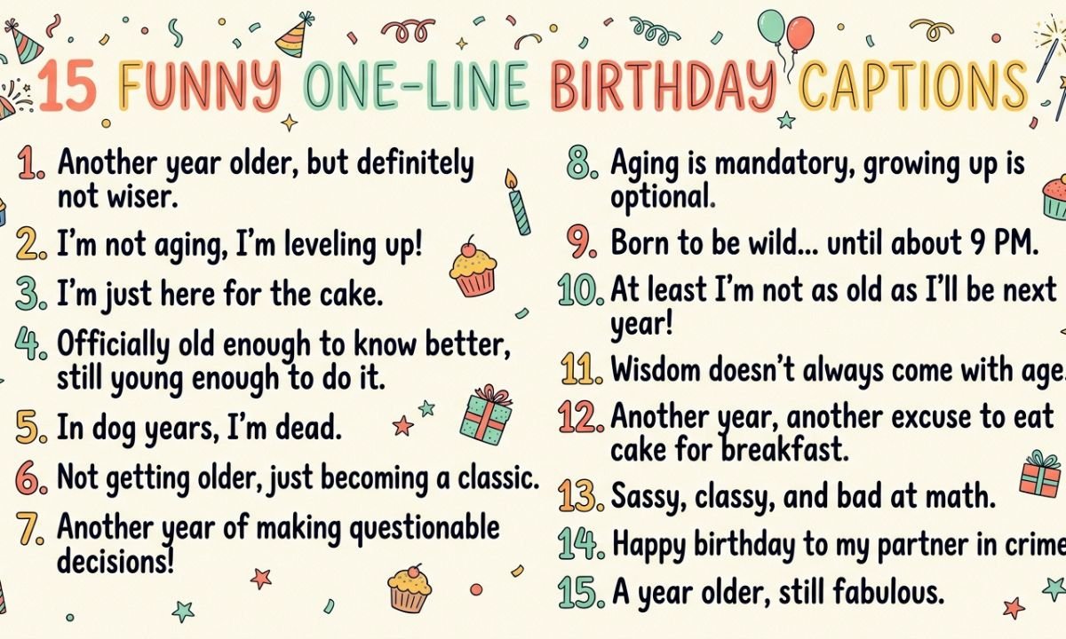 15 Funny One-Line Birthday Captions