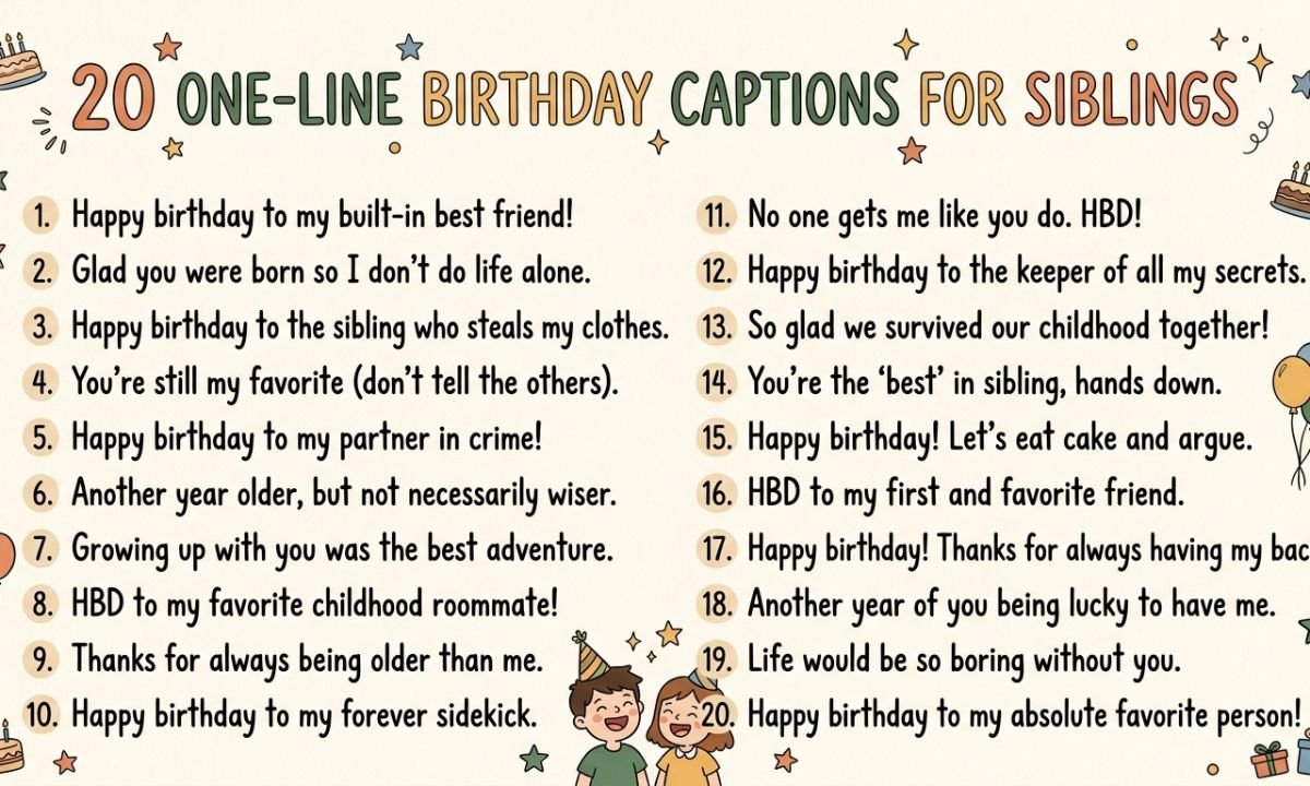 20 One-Line Birthday Captions for Siblings 👯‍♂️❤️