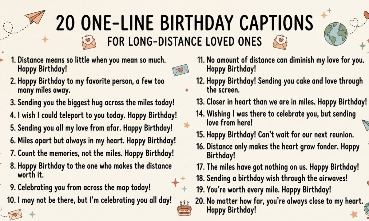 20 One-Line Birthday Captions for Long-Distance Loved Ones