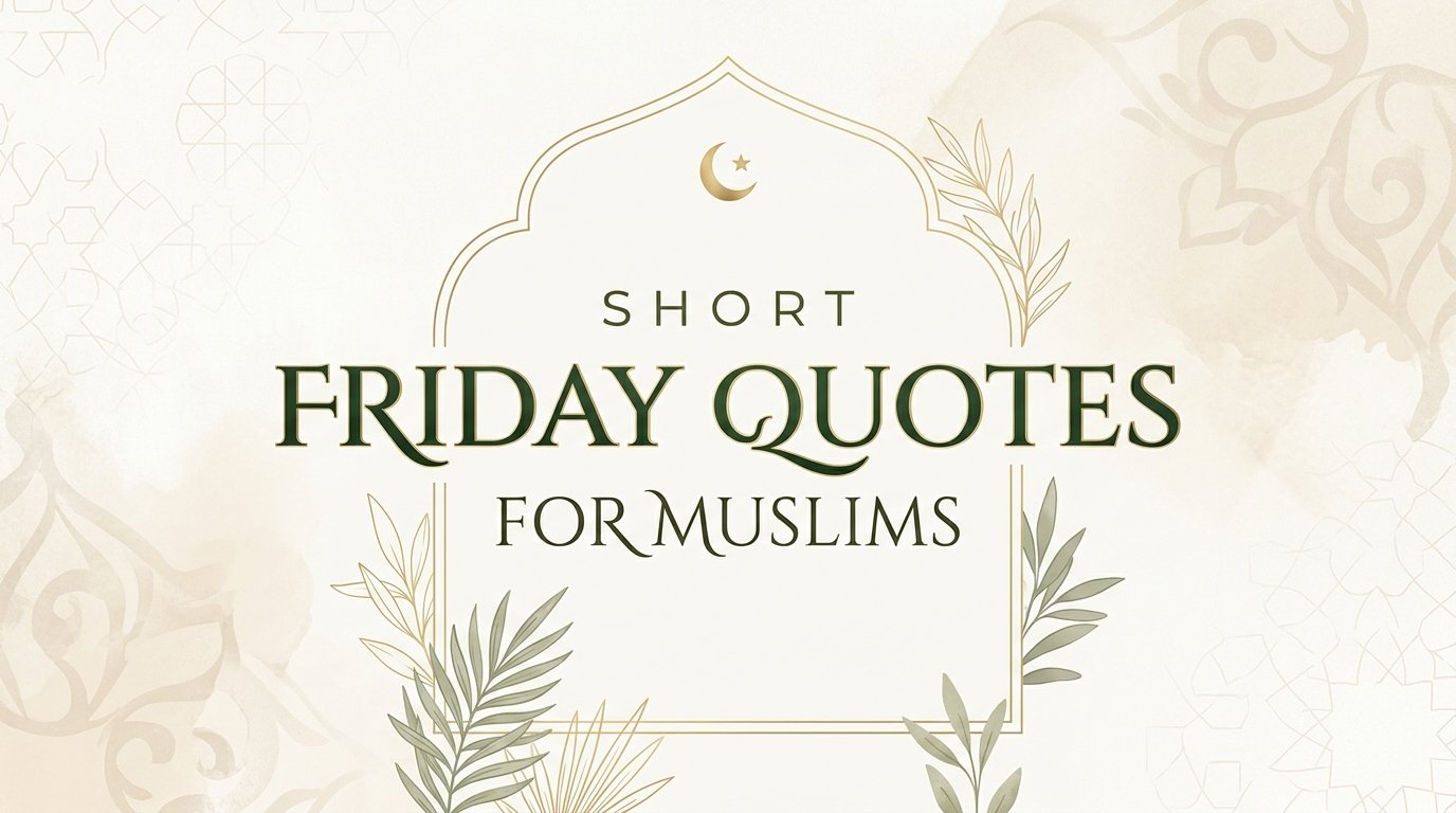 Short Friday Quotes for Muslims